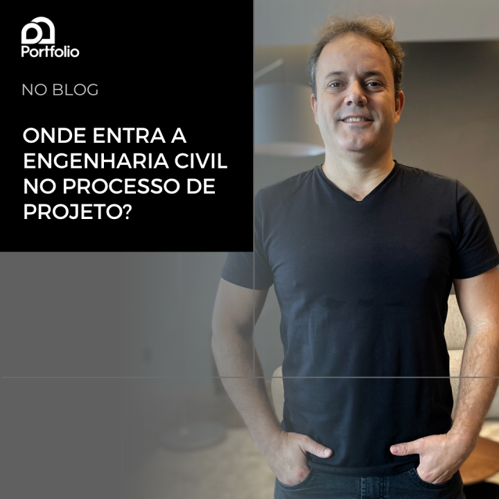 Onde entra a Engenharia Civil no processo de projeto?